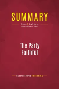 Summary: The Party Faithful_cover