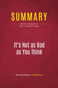 Summary: It's Not as Bad as You Think_cover