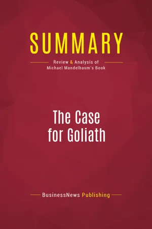 Summary: The Case for Goliath