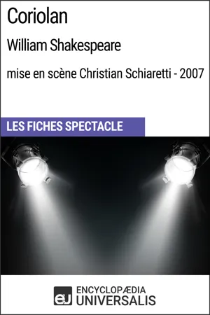 Coriolan (William Shakespeare - mise en scène Christian Schiaretti - 2007)