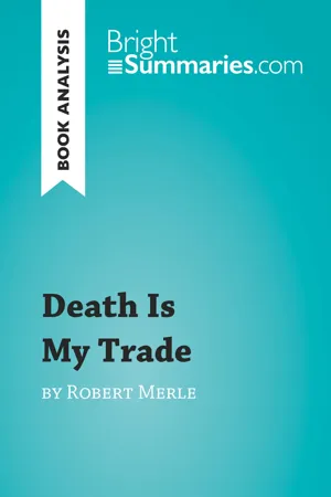 Death Is My Trade by Robert Merle (Book Analysis)