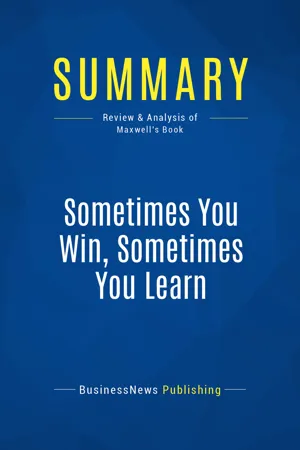 Summary: Sometimes You Win, Sometimes You Learn