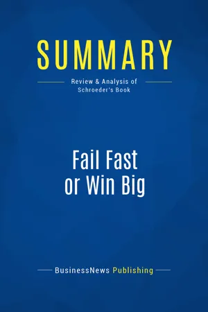 Summary: Fail Fast or Win Big