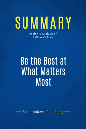 Summary: Be the Best at What Matters Most