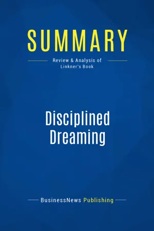 Summary: Disciplined Dreaming