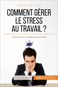 Comment gérer le stress au travail ?_cover