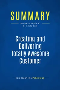 Summary: Creating and Delivering Totally Awesome Customer Experiences_cover