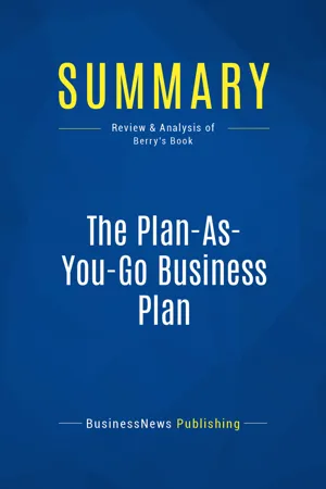 Summary: The Plan-As-You-Go Business Plan