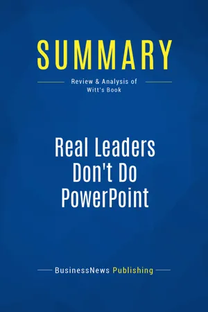 Summary: Real Leaders Don't Do PowerPoint