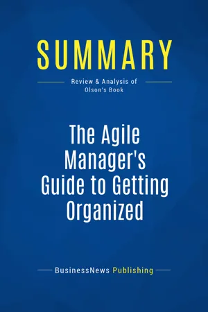 Summary: The Agile Manager's Guide to Getting Organized