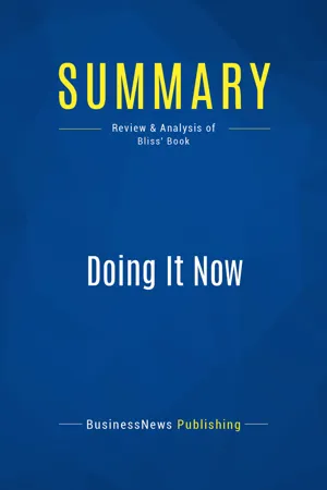 Summary: Doing It Now