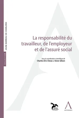 La responsabilité du travailleur, de l'employeur et de l'assuré social