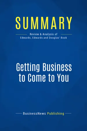 Summary: Getting Business to Come to You