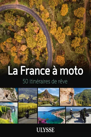 La France à moto - 50 itinéraires de rêve