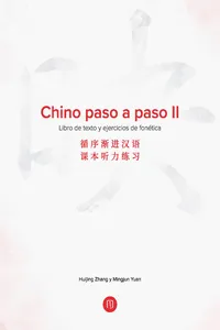 Chino paso a paso II. Libro de texto y ejercicios de fonética