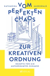 Vom perfekten Chaos zur kreativen Ordnung_cover