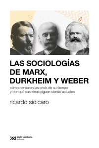 Las sociologías de Marx, Durkheim y Weber_cover
