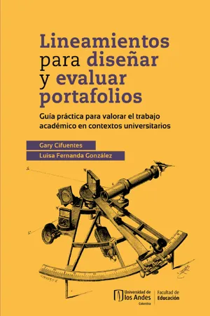 Lineamientos para diseñar y evaluar portafolios: guía práctica para valorar el trabajo académico en contextos universitarios