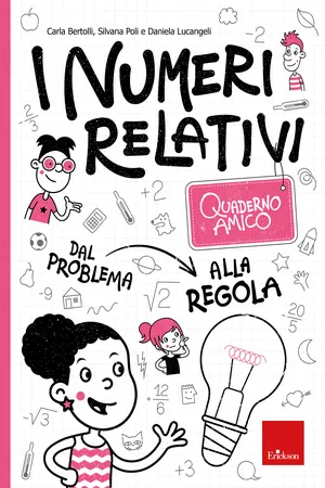 Quaderno amico - I numeri relativi