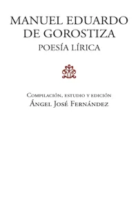 Manuel Eduardo de Gorostiza: poesía lírica._cover