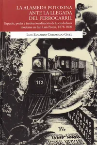 La alameda potosina ante la llegada del ferrocarril_cover