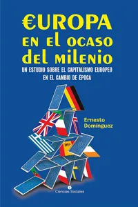 Europa en el ocaso del milenio. Un estudio sobre el capitalismo europeo en el cambio de época_cover