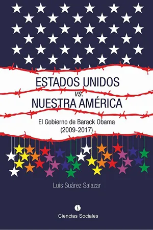 Estados Unidos vs. Nuestra América. El gobierno de Barack Obama (2009-2017)