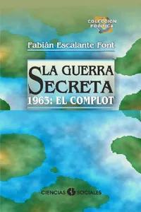 La Guerra Secreta. 1963: El Complot_cover