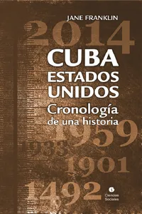 Cuba-Estados Unidos. Cronología de una historia_cover