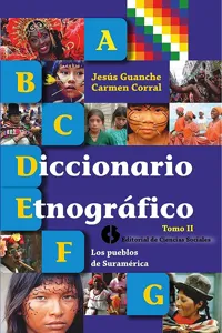 Diccionario etnográfico. Tomo II Los pueblos de Suramérica_cover