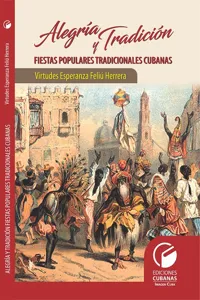 Alegría y tradición. Fiestas tradicionales cubanas_cover