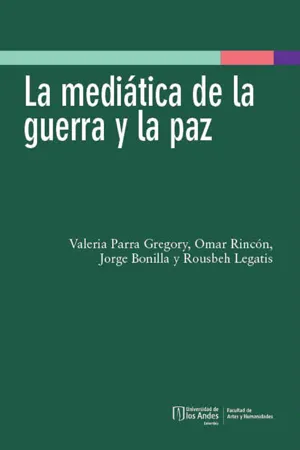 La mediática de la guerra y la paz