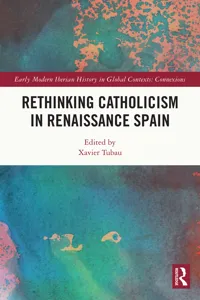 Rethinking Catholicism in Renaissance Spain_cover