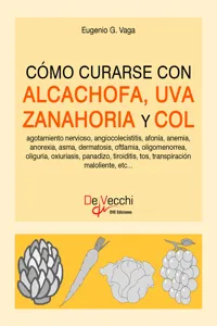 Cómo curarse con alcachofa, uva, zanahoria y col_cover