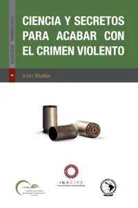 Ciencia y secretos para acabar con el crimen violento_cover