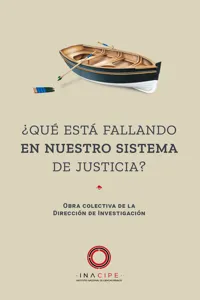 ¿Qué está fallando en nuestro sistema de justicia?_cover