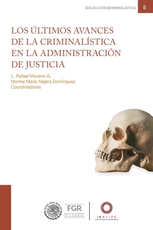 Los últimos avances de la criminalística en la administración de justicia