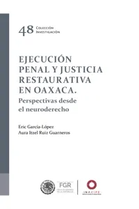 Ejecución penal y justicia restaurativa en Oaxaca_cover