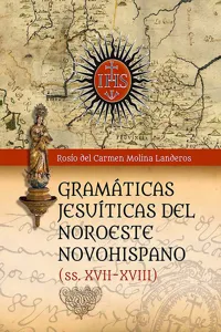 Gramáticas Jesuíticas del Noroeste Novohispano_cover