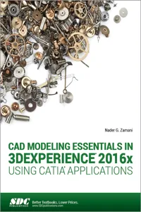 CAD Modeling Essentials in 3DEXPERIENCE 2016x Using CATIA Applications_cover