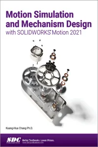 Motion Simulation and Mechanism Design with SOLIDWORKS Motion 2021_cover
