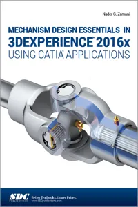 Mechanism Design Essentials in 3DEXPERIENCE 2016x Using CATIA Applications_cover