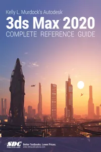 Kelly L. Murdock's Autodesk 3ds Max 2020 Complete Reference Guide_cover