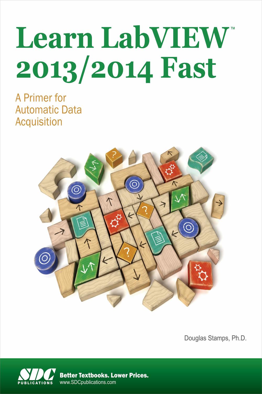 洋書 Learn LabVIEW 2013/2014 Fast PDF] Learn LabVIEW 2013 / 2014 Fast by Douglas Stamps Ph.D