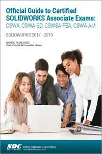 Official Guide to Certified SOLIDWORKS Associate Exams: CSWA, CSWA-SD, CSWSA-FEA, CSWA-AM_cover