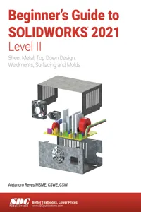 Beginner's Guide to SOLIDWORKS 2021 - Level II_cover