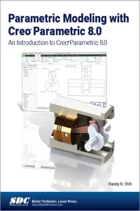 Parametric Modeling with Creo Parametric 8.0_cover