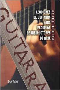 Lecciones de guitarra para escuelas de instructores de arte. Primer curso._cover