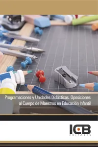 Programaciones y Unidades Didácticas. Oposiciones al Cuerpo de Maestros en Educación Infantil_cover