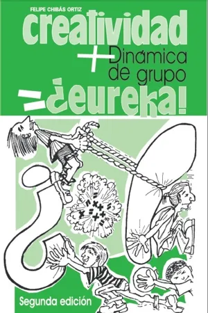 Creatividad + Dinámica de grupo = ¿eureka?